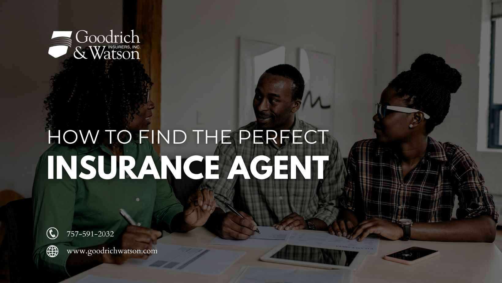 How to Find the Perfect Insurance Agent in Newport News, VA Goodrich