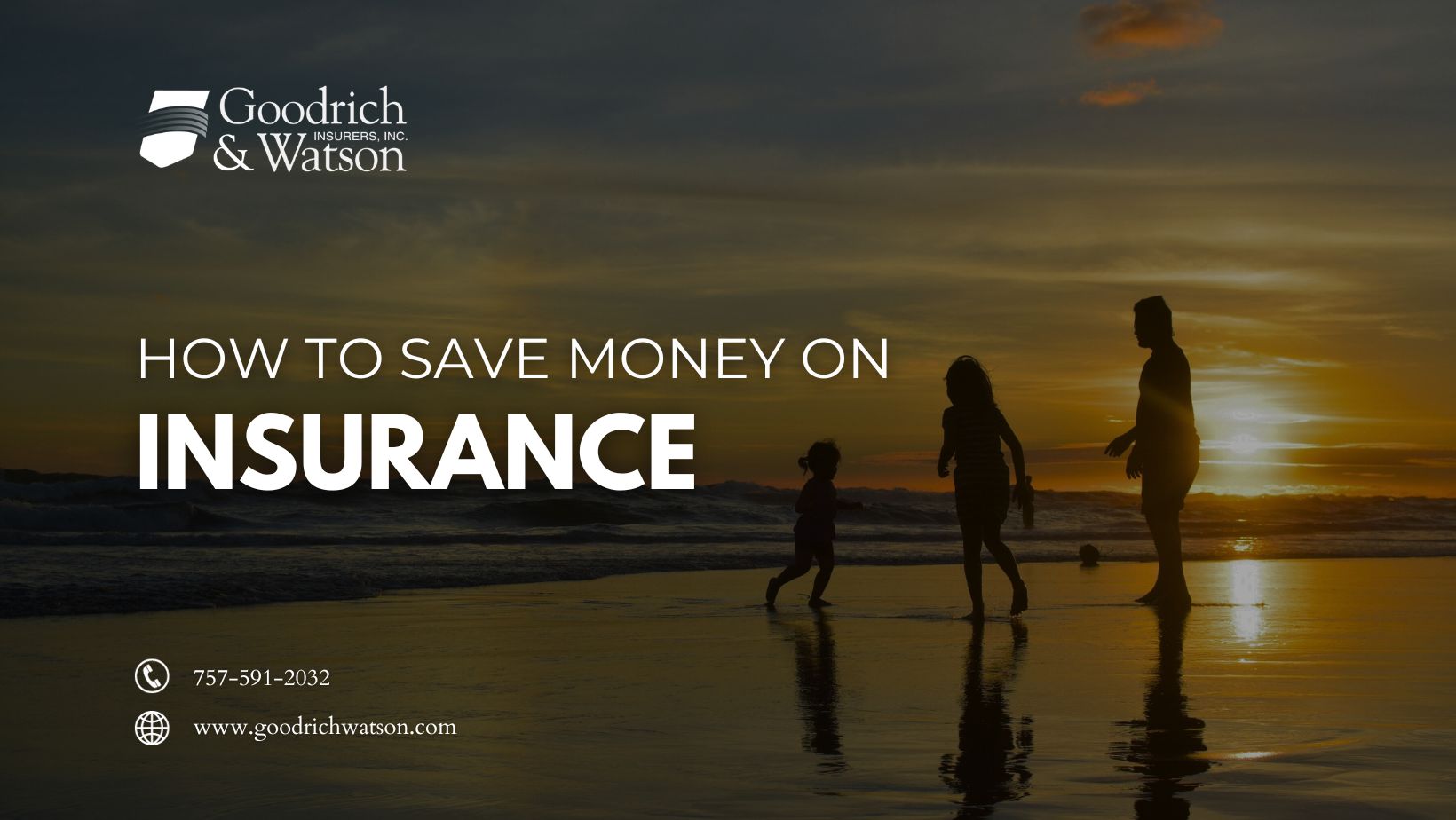 How to Save Money on Insurance in Newport News, VA - Goodrich & Watson